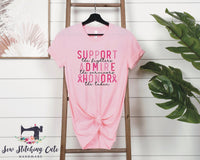 Support Admire Honor / October / Breast cancer awareness/ breast cancer survivor / fight like a girl / strong / hope / pink / f cancer/honor - Sew Stitching Cute Handmade 